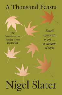 A Thousand Feasts : Small Moments of Joy ... a Memoir of Sorts