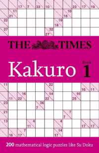 The Times Kakuro Book 1 : 200 Mathematical Logic Puzzles (The Times Puzzle Books)