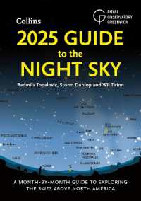 2025 Guide to the Night Sky : A Month-by-Month Guide to Exploring the Skies above North America