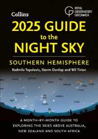 2025 Guide to the Night Sky Southern Hemisphere : A Month-by-Month Guide to Exploring the Skies above Australia, New Zealand and South Africa
