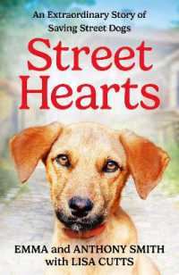 Street Hearts : An Extraordinary Story of Saving Street Dogs