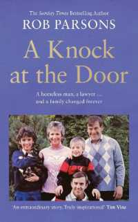 A Knock at the Door : A Homeless Man, a Lawyer . . . and a Family Changed Forever