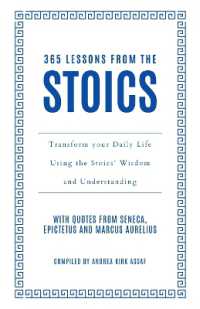 365 Lessons from the Stoics : Transform Your Daily Life Using the Stoics' Wisdom and Understanding