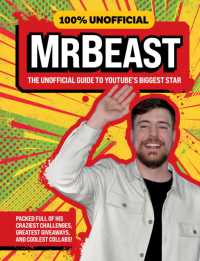 100% Unofficial MrBeast : The Unofficial Guide to Youtube's Biggest Star