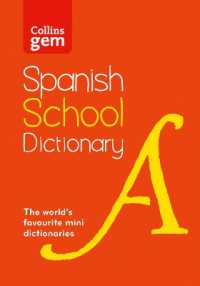 Spanish School Gem Dictionary : Trusted Support for Learning, in a Mini-Format (Collins School Dictionaries) （4TH）