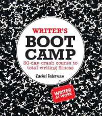 Writer's Boot Camp : 30-Day Crash Course to Total Writing Fitness