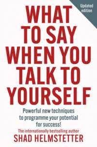 What to Say When You Talk to Yourself : Powerful new techniques to programme your potential for success -- Paperback (English Language Edition)