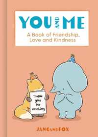 You and Me : A Book of Friendship, Love and Kindness