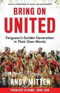 Bring on United : Ferguson'S Golden Generation in Their Own Words