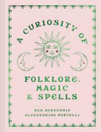 A Curiosity of Folklore, Magic and Spells