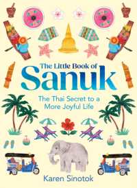 The Little Book of Sanuk : The Thai Secret to a More Joyful Life