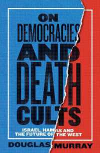 On Democracies and Death Cults : Israel, Hamas and the Future of the West