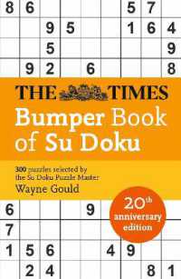 The Times Bumper Book of Su Doku : 20th Anniversary Edition, 300 Puzzles Selected by Puzzle Master Wayne Gould (The Times Mind Games)