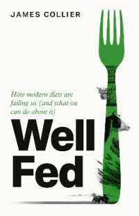 Well Fed : How Modern Diets are Failing Us (and What We Can Do about it)