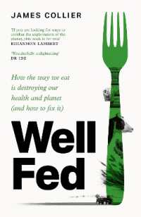 Well Fed : How Modern Diets are Failing Us (and What We Can Do about it)