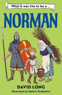 What it was like to be a Norman (What It Was Like to be ...)