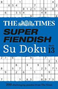 The Times Super Fiendish Su Doku Book 13 : 200 Challenging Puzzles (The Times Su Doku)