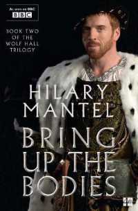 Bring Up the Bodies (The Wolf Hall Trilogy) （TV tie-in）