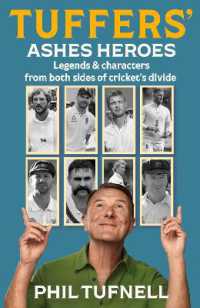 Tuffers' Ashes Heroes : Legends and Characters from Both Sides of Cricket's Divide