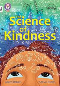 The Science of Kindness : Band 10+/White Plus (Collins Big Cat)