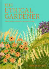 The Ethical Gardener : Ideas and Actions for Greener Living