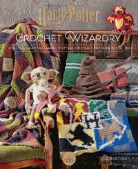 Harry Potter: Crochet Wizardry : The Official Harry Potter Crochet Pattern Book