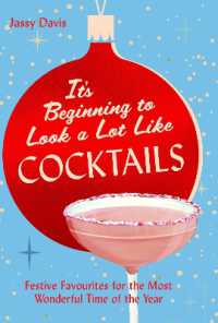 It's Beginning to Look a Lot Like Cocktails : Festive Favourites for the Most Wonderful Time of the Year