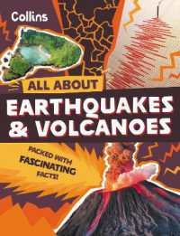 Earthquakes and Volcanoes : Discover Fascinating Facts about Planet Earth (All about)
