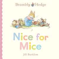 Brambly Hedge: Nice for Mice （Board Book）