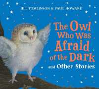The Owl Who Was Afraid of the Dark and Other Stories