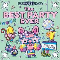Too Cute Tales: The Best Party Ever