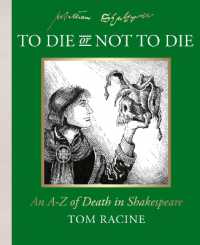 To Die or Not to Die? : An A-Z of Death in Shakespeare
