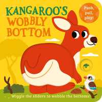 Kangaroo's Wobbly Bottom （Board Book）