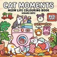 Cat Moments: Meow Life Colouring Book for All Ages (Hikaru Kotz Colouring Books)