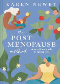 The Post-Menopause Method : A Nutritional Guide to Ageing Well