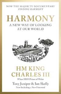 Harmony : A New Way of Looking at Our World