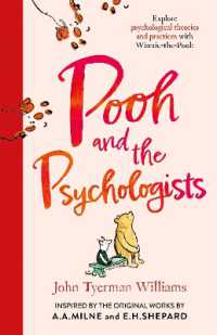 Pooh and the Psychologists : Explore Psychological Theories and Practices with Winnie-the-Pooh (Winnie-the-pooh)