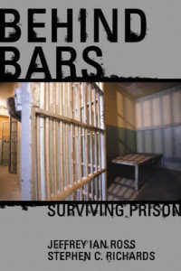 Behind Bars : Surviving Prison