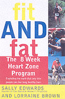 Fit and Fat: the 8-Week Heart Zones Program
