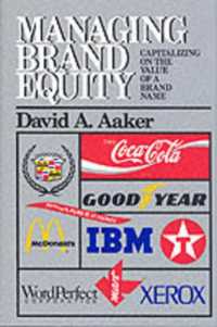 Managing Brand Equity / Aaker, David A. - 紀伊國屋書店ウェブストア