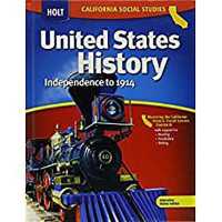 United States History : Independence to 1914 - California Edition