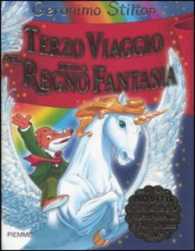 Geronimo Stilton : Terzo viaggio nel Regno della fantasia -- Hardback