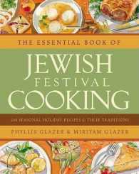 The Essential Book of Jewish Festival Cooking : 200 Seasonal Holiday Recipes and Their Traditions