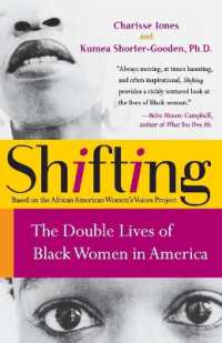 Shifting : The Double Lives of Black Women in America