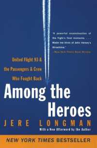 Among the Heroes : United Flight 93 and the Passengers and Crew Who Fought Back