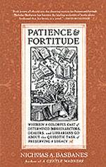 Patience & Fortitude : A Roving Chronicle of Book People, Book Places, and Book Culture （1ST）