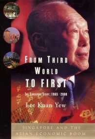 From Third World to First : The Singapore Story: 1965-2000 -- Hardback