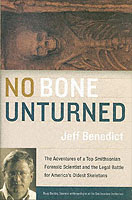 No Bone Unturned : The Adventures of a Top Smithsonian Forensic Scientist and the Legal Battle for America's Oldest Skeletons （1ST）
