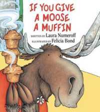 『もしもムースにマフィンをあげると』（原書）<br>If You Give a Moose a Muffin