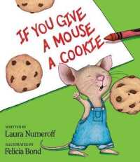 『もしもねずみにクッキーをあげると』（原書）<br>If You Give a Mouse a Cookie